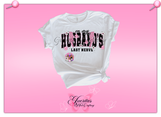 Husband Last Nerve Tshirt