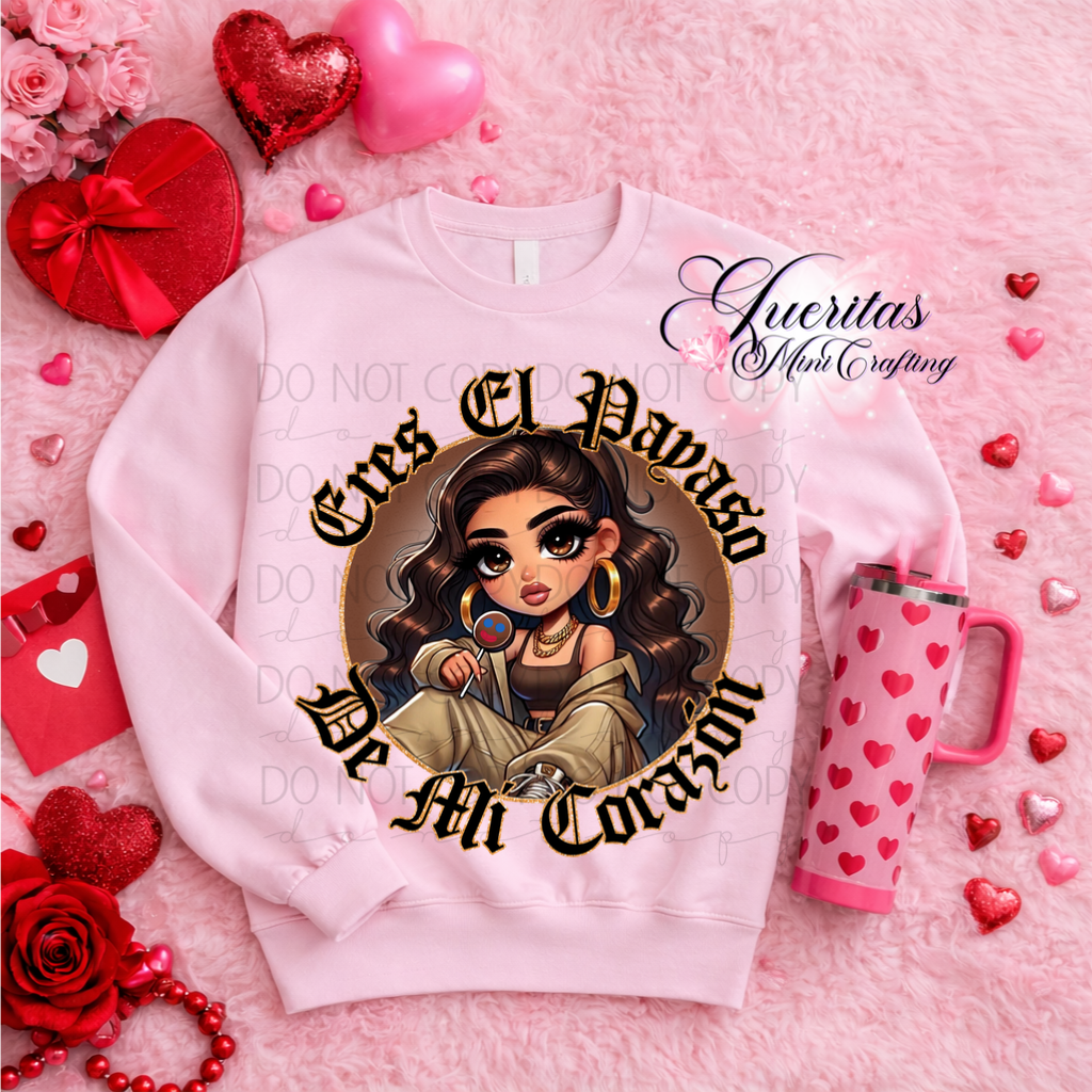 Eres El Payaso Crewneck